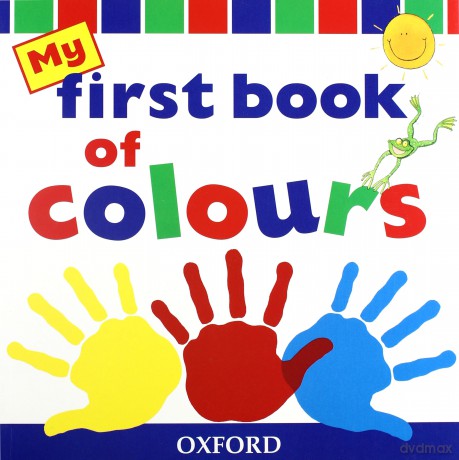 My First Book of Colours - Peter Patilla [KSIĄŻKA]