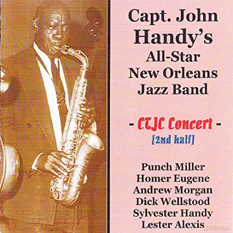 Capt. John Handys New Orleans All-Star Band: At The Connecticut Traditional Jazz Club 1970 2Nd Half [CD]