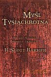 Myśl Tysiąckrotna. Tom 3: Książę Nicości - R. Scott Bakker [KSIĄŻKA]