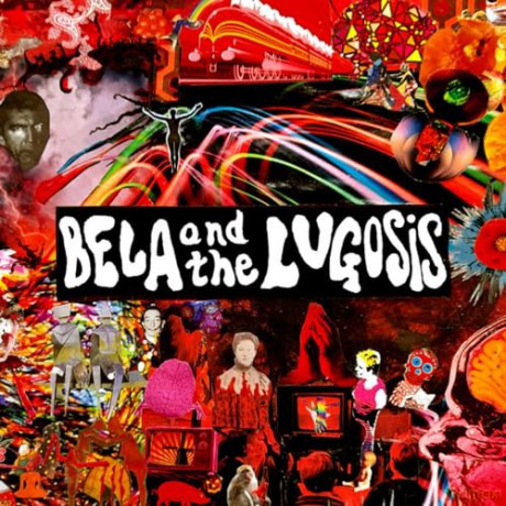 Bela And The Lugosis: Blinding Red Sunglow [CD]