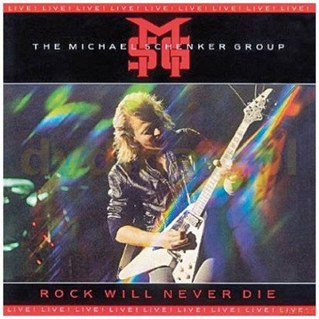 Michael Schenker The Group: Rock Will Never Die [CD]