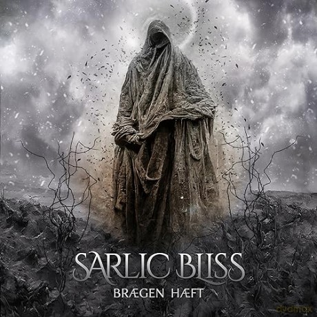 Sarlic Bliss: Braegn Haeft [CD]