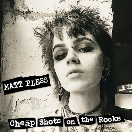 Matt Pless: Cheap Shots On The Rocks [Winyl]