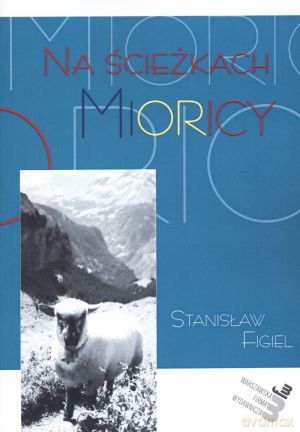 Na ścieżkach Mioricy - Stanisław Figiel [KSIĄŻKA]