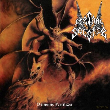 Eternal Solstice: Demonic Fertilizer [CD]