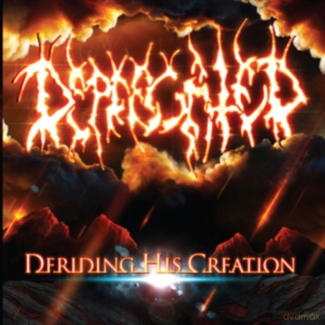Deprecated: Deriding His Creation [CD]