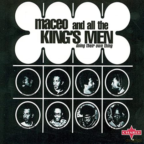 Maceo & All The Kings Men: Doing Their Own Thing [CD]