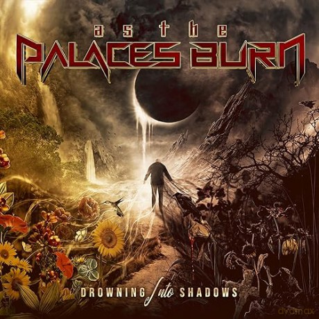 As The Palaces Burn: Drowning Into Shadows [CD]