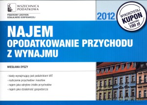 Najem. Opodatkowanie przychodu z wynajmu 2012 - Wiesława Dyszy [KSIĄŻKA]