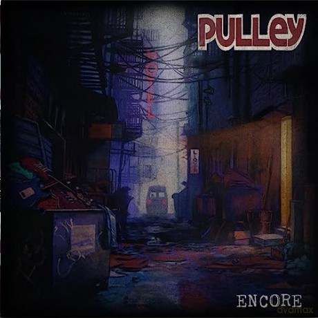 Pulley: Encore [2xWinyl]