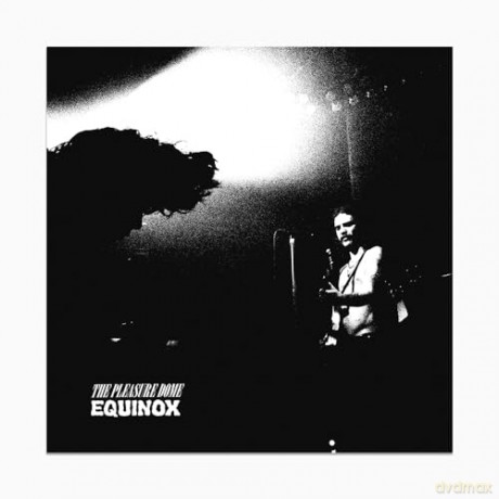 Pleasure Dome: Equinox [CD]