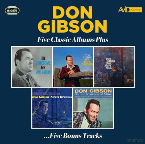Don Gibson: Five Classic Albums Plus (Oh Lonesome Me / That Gibson Boy / Look Whos Blue / Sweet Dreams / Some Favorites Of Mine) [2CD]