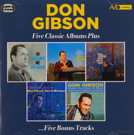 Don Gibson: Five Classic Albums Plus (Oh Lonesome Me / That Gibson Boy / Look Whos Blue / Sweet Dreams / Some Favorites Of Mine) [2CD]