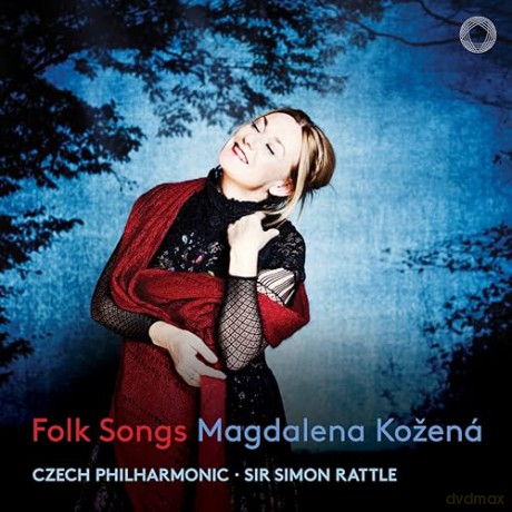 Magdalena Kozena & Czech Philharmonic & Sir Simon Rattle: Folk Songs [CD]