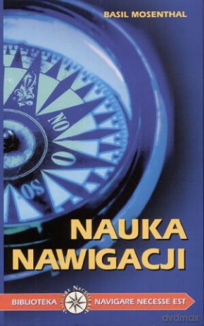 Nauka nawigacji - Basil Mosenthal [KSIĄŻKA]