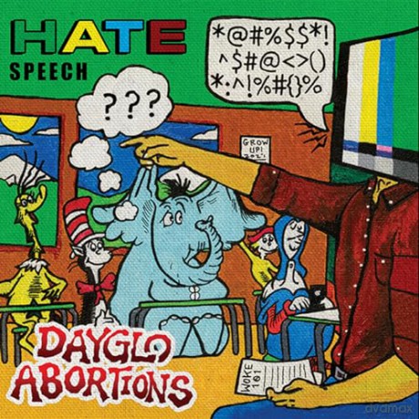 Dayglo Abortions: Hate Speech [CD]