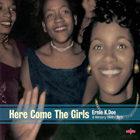 Ernie K-Doe: Here Come The Girls - A Histor [2CD]