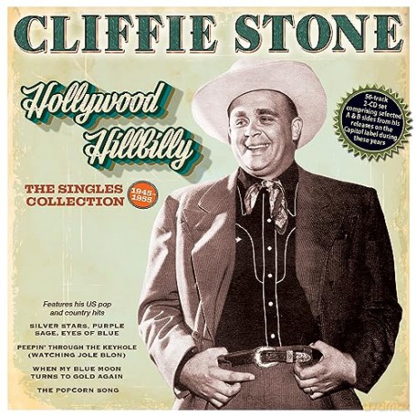 Cliffie Stone: Hollywood Hillbilly: The Singles Collection 1945-55 [2CD]