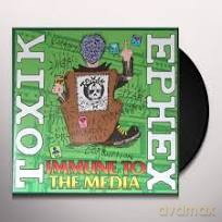 Toxik Ephex: Immune To The Media [Winyl]