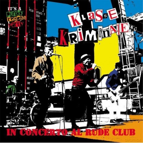 Klasse Kriminale: In Concerto Al Rude Club [Winyl]