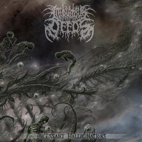 Iniquitous Deeds: Incessant Hallucinations [CD]
