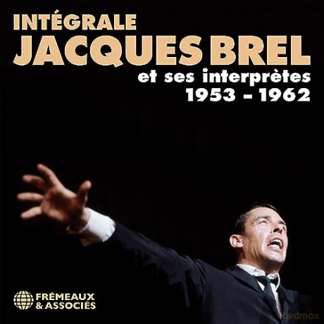 Jacques Brel: Integrale Jacques Brel Et Ses Interpretes 1953-1962 [6CD]