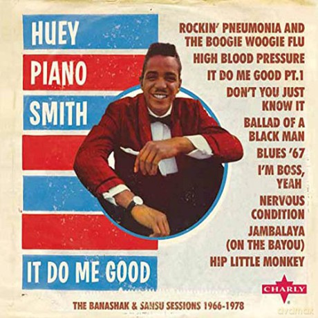 Huey Piano Smith: It Do Me Good (Deluxe) [2CD]