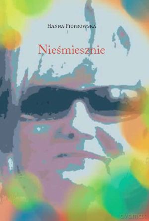 Nieśmiesznie - Hanna Piotrowska [KSIĄŻKA]