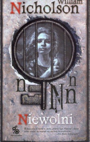 Niewolni. Ognisty Wiatr. Tom 2 - William Nicholson [KSIĄŻKA]
