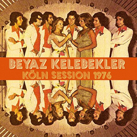Beyaz Kelebekler: Koln Session 1976 [Winyl]
