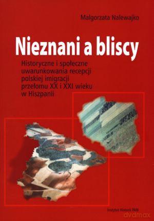 Nieznani a bliscy - Małgorzata Nalewajko [KSIĄŻKA]