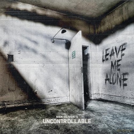 Nick Oliveris Uncontrollable: Leave Me Alone [CD]