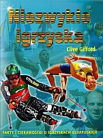 Niezwykłe igrzyska - Clive Gifford [KSIĄŻKA]