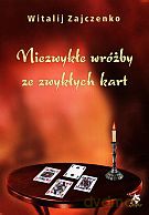 Niezwykłe wróżby ze zwykłych kart [KSIĄŻKA]