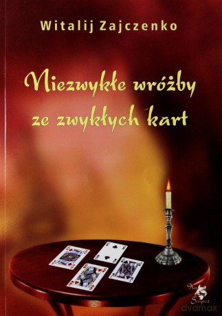 Niezwykłe wróżby ze zwykłych kart [KSIĄŻKA]