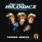 Michał Milowicz: ...Teraz Wiesz [CD]