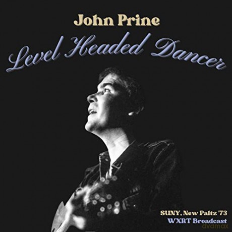 John Prine: Level Headed Dancer. Live New Paltz 73 [CD]