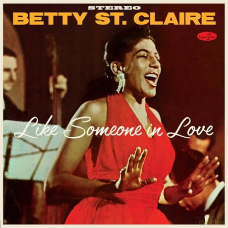 Betty St. Claire: Like Someone In Love - At Basin Street (+2 Bonus Tracks) [Winyl]