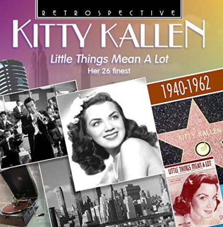 Kitty Kallen: Little Things Mean A Lot - Her 26 Finest 1940-1962 [CD]