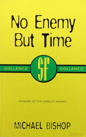 No enemy but time - Micheal Bishop [KSIĄŻKA]