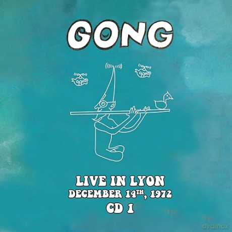Gong: Live In Lyon 1972 [2CD]