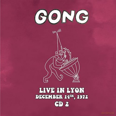 Gong: Live In Lyon 1972 [2CD]