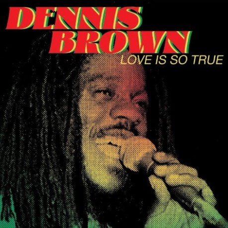 Dennis Brown: Love Is So True [Winyl]