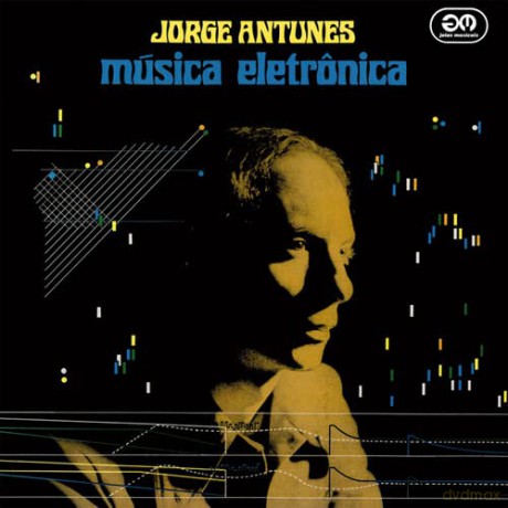 Jorge Antunes: Musica Eletronica [Winyl]