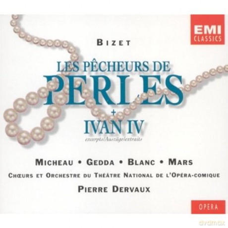 Micheau/Gedda/Dervaux/I\'opera-Comique: Les Pecheurs De Peries/Ivan Iv [2CD]