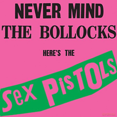 Sex Pistols: Never Mind The Bollocks [Winyl]