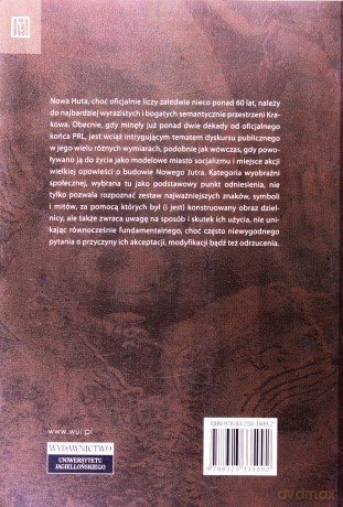 Nowe miasto nowych ludzi. Mitologie nowohuckie - Monika Golonka-Czajkowska [KSIĄŻKA]