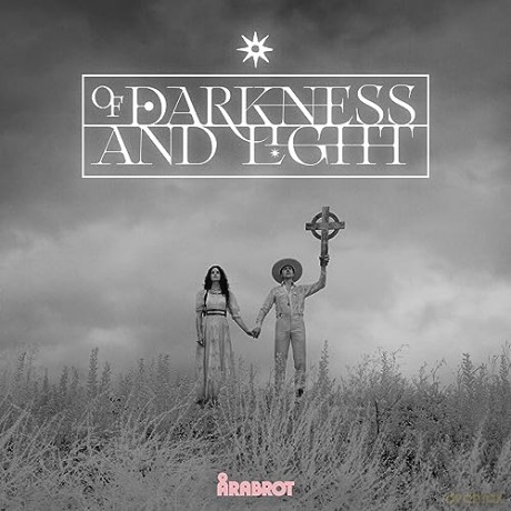 Arabrot: Of Darkness And Light [CD]