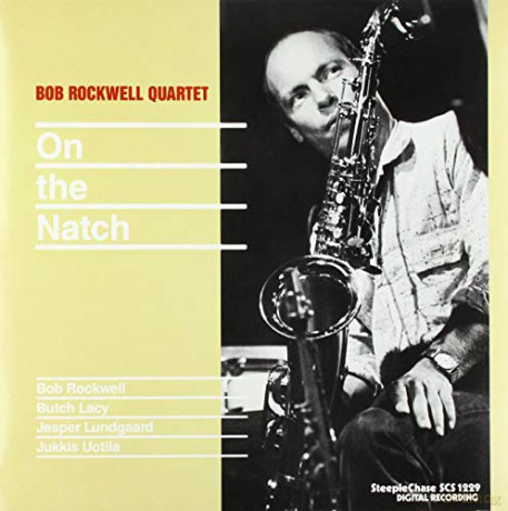 Bob Rockwell Quartet: On The Natch [Winyl]