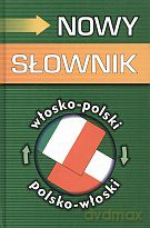 Nowy słownik włosko-polski, polsko-włoski - Hanna Cieśla [KSIĄŻKA]